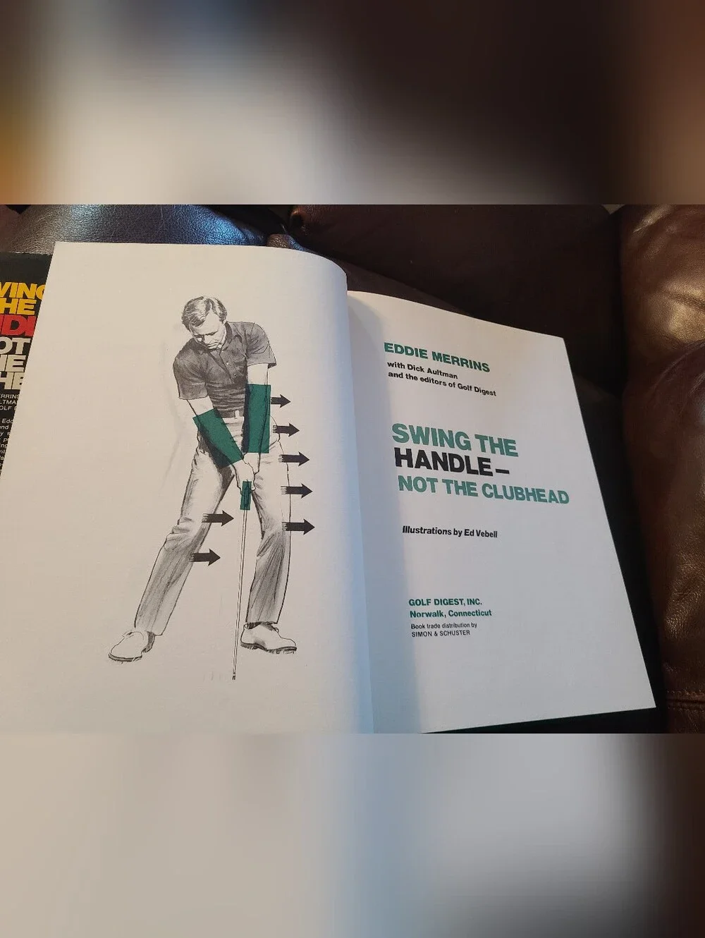 Swing the Handle-Not the Clubhead Eddie Merrins HC 1973 Golf Digest 1st